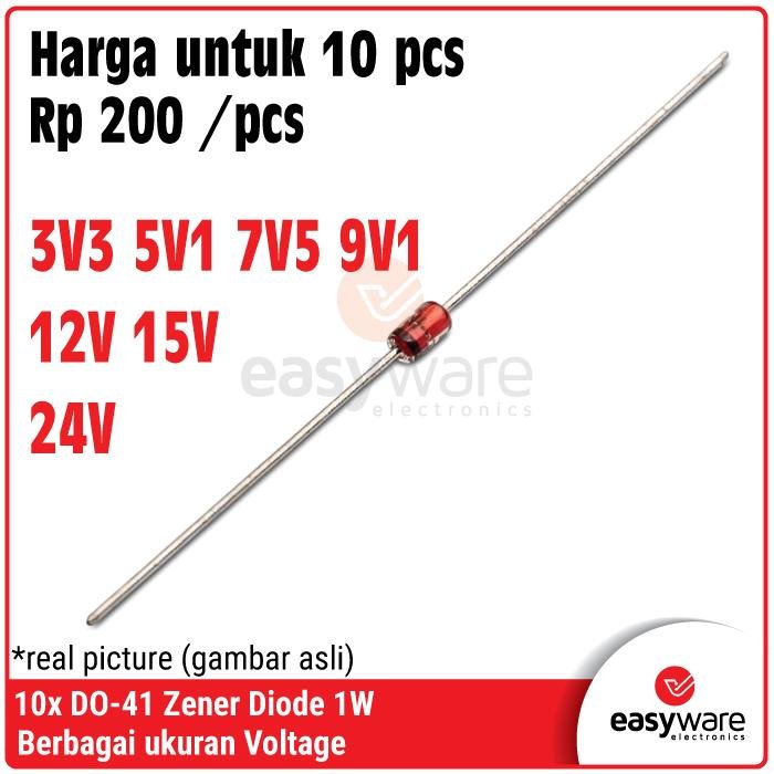 10 Pcs Diode Zener 1Watt DO-41 – Zener Diode 3.3V 5.1V 12V 15V 24V Stabilizer Tegangan
